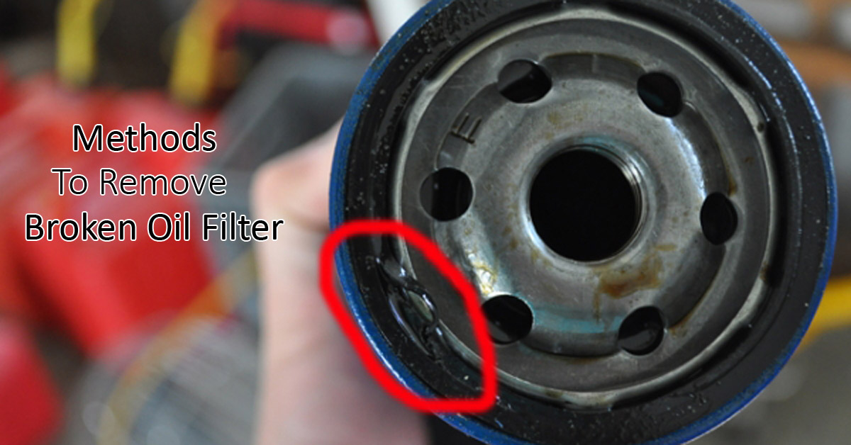 How To Remove A Broken Oil Filter Muscle Car